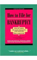 How to File for Bankruptcy: (How to File for Chapter 7 Bankruptcy)
