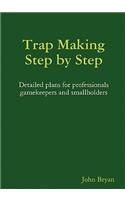 Trap Making, Step by Step: (English)