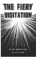 The Fiery Visitation