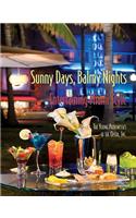 Sunny Days, Balmy Nights