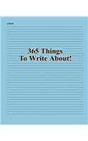 365 Things to Write About!