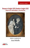 Pensar El Siglo XIX Desde El Siglo XXI