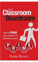 From Classroom to Boardroom