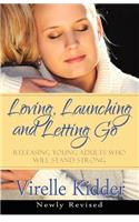 Loving, Launching and Letting Go
