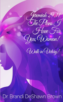 Plans I have for You Woman