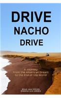 Drive Nacho Drive