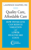 Quality Care, Affordable Care