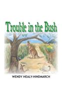 Trouble in the Bush