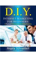 DIY Internet Marketing for Beginners