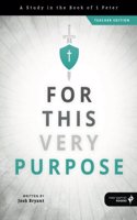 For This Very Purpose (Teacher Edition)