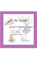Parables Jesus's Timely Tales
