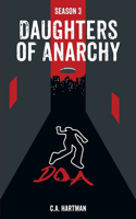 Daughters of Anarchy: Season 3