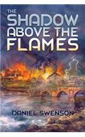 The Shadow Above The Flames