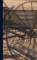 Homes for Millions [microform]