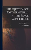 Question of Northern Epirus at the Peace Conference