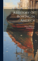 History Of Rowing In America