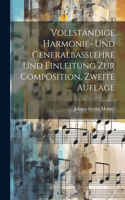 Vollständige Harmonie- und Generalbasslehre und Einleitung zur Composition, Zweite Auflage