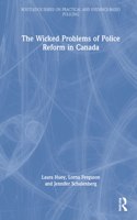 Wicked Problems of Police Reform in Canada