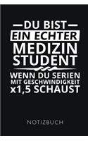 Du Bist Ein Echter Medizinstudent Notizbuch