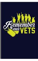 Remember our Vets: USA Memorial Day Celebration notebooks gift (6x9) Lined notebook to write in