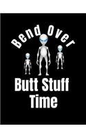 Bend Over Butt Stuff Time