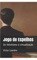 Jogo de Espelhos