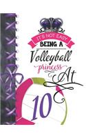 It's Not Easy Being A Volleyball Princess At 10
