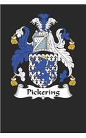 Pickering: Pickering Coat of Arms and Family Crest Notebook Journal (6 x 9 - 100 pages)