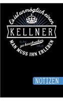 Es ist unmöglich einen Kellner zu beschreiben: Man muss ihn erleben - blanko Notizbuch - Journal - To Do Liste für Kellner - über 100 linierte Seiten mit viel Platz für Notizen - Tolle Geschenkid