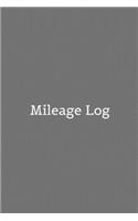 Mileage Log: The perfect minimalist charcoal grey notebook to track miles, make and model of transportation, odometer and more.