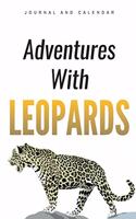 Adventures with Leopards: Blank Lined Journal with Calendar for Leopard Lover