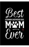 Best German Shepherd Dog Mom Ever