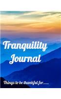 Tranquility Journal: A place to write down important thoughts and events.