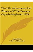 Life, Adventures, And Piracies Of The Famous Captain Singleton (1903)