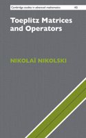 Toeplitz Matrices and Operators: (Series Number 182 Cambridge Studies in Advanced Mathematics)