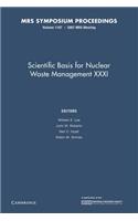 Scientific Basis for Nuclear Waster Management XXXI: Volume 1107