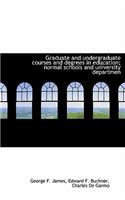 Graduate and Undergraduate Courses and Degrees in Education; Normal Schools and University Departmen