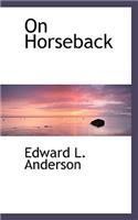 On Horseback