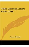 Tullio Cicerone Lettere Scelte (1902)