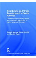 Real Estate and Urban Development in South America: Understanding Local Regulations and Investment Methods in a Highly Urbanised Continent