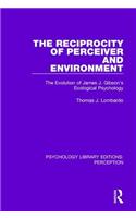 The Reciprocity of Perceiver and Environment