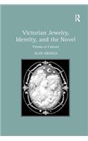 Victorian Jewelry, Identity, and the Novel