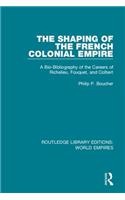 The Shaping of the French Colonial Empire