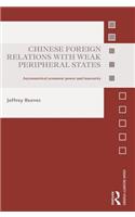 Chinese Foreign Relations with Weak Peripheral States