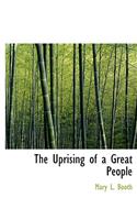 The Uprising of a Great People