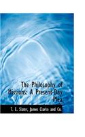 The Philosophy of Missions