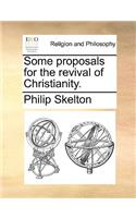 Some Proposals for the Revival of Christianity.