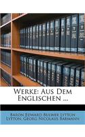 E. L. Oulwer's Werke, Aus Dem Englischen, Acht Und Funfzigter Theil