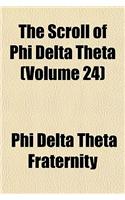 The Scroll of Phi Delta Theta (Volume 24): (English)