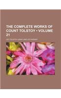 The Complete Works of Count Tolstoy (Volume 21): (English)
